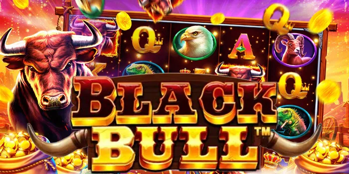 Black Bull - Slot Online yang Menghadirkan Fitur Bonus Menarik