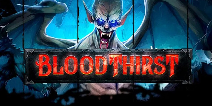 Bloodthirst - Menggali Kegelapan & Keseruan di Setiap Putaran Slot