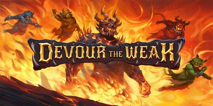 Devour-the-Weak---Memenangkan-Hadiah-Besar-Di-Slot-Jackpot-Besar