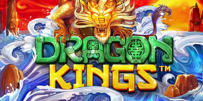 Dragon-Kings-Slot---Ketika-Legenda-Naga-Bertemu-dengan-Kesempatan-Emas