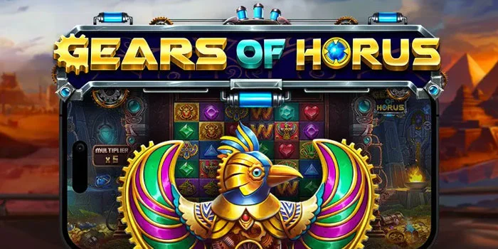 Gears of Horus – Rahasia Menang Besar Di Slot Gacor Mudah Jackpot