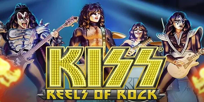 KISS-Reels-of-Rock---Kemenangkan-Maksimal-Dengan-Slot-Tema-Rock