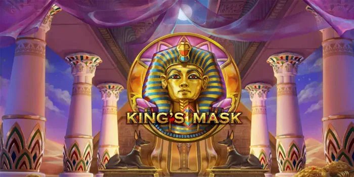 King's Mask - Menyelami Keajaiban Slot Bertema Mesir Kuno