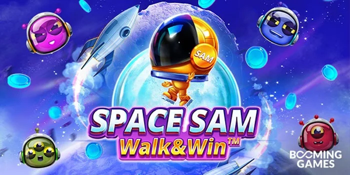 Space-Sam-Walk-&-Win-Slot-Menonjol-Dengan-Tema-Imajinatif