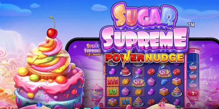 Sugar-Supreme-Powernudge-Menyelami-Dunia-Manis-dengan-Kemenangan-Besar!