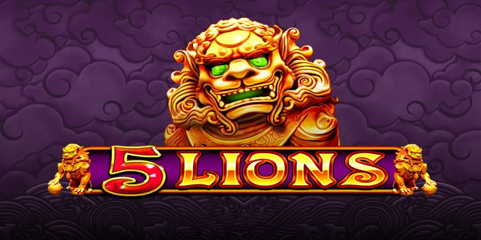 Keberuntungan Singa Hebat di Slot 5 Lions