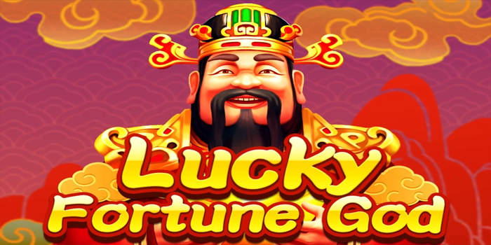 Sentuhan Hoki Mengalir Di Slot Lucky Fortune God