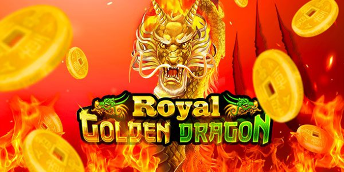 Naga Emas Pembuka Jalan Cuan Slot Royal Golden Dragon